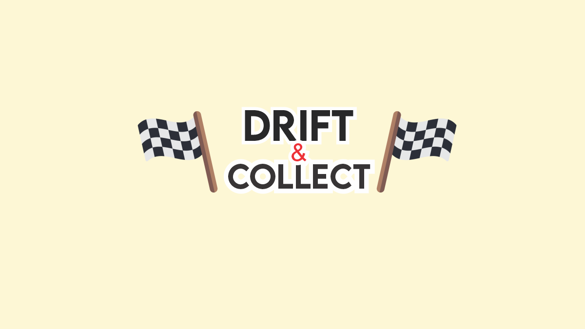 Drift and Collect