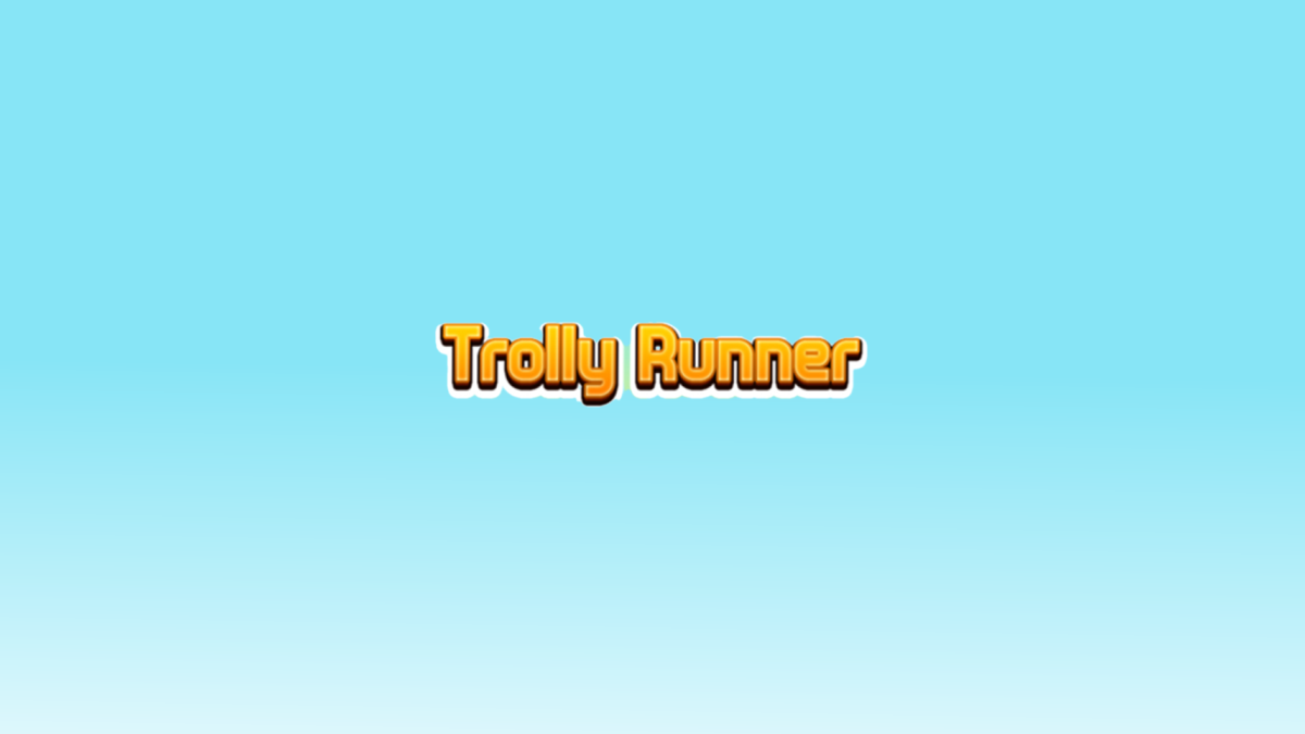 Trolly Runner